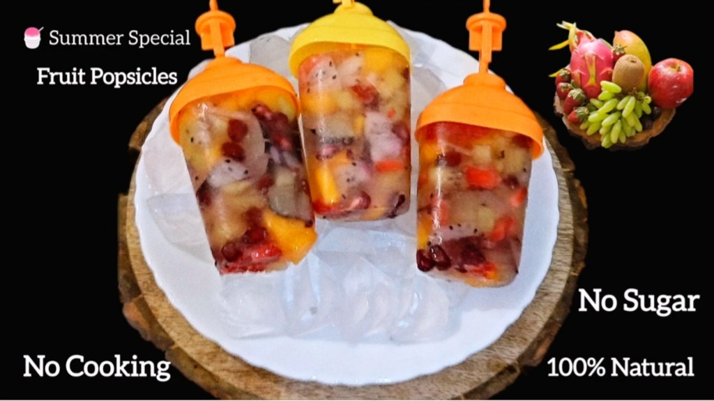 Summer Fruit Popsicles🍧 | समर फ्रूट पॉप्सिकल्स बिना शक्कर, बिना कुकिंग, 100% नेचुरल